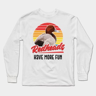 Redheads Have More Fun Retro Style Duck Gift Long Sleeve T-Shirt